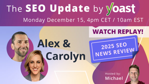 The December 2025 edition of the SEO Update by Yoast: AI search, publisher deals & more