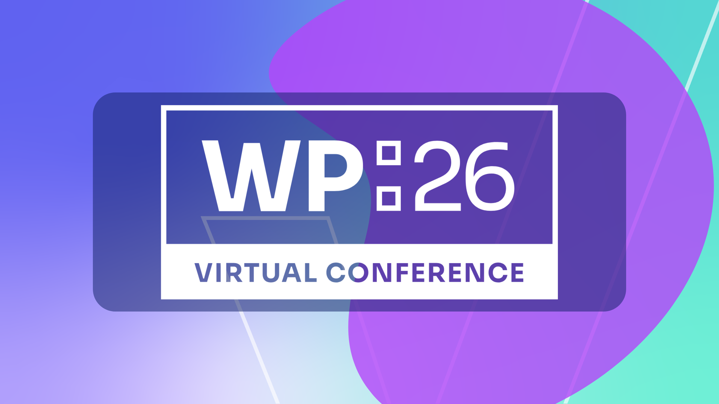 WP:26 – Virtual Conference